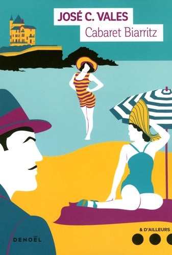 Livrenpoche : Cabaret Biarritz - José C. Vales - Livre