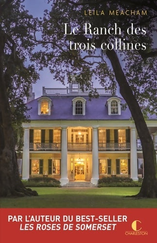 Livrenpoche : Le ranch des trois collines - Leila Meacham - Livre