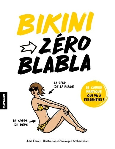 Livrenpoche : Zéro blabla bikini - Julie Ferrez - Livre