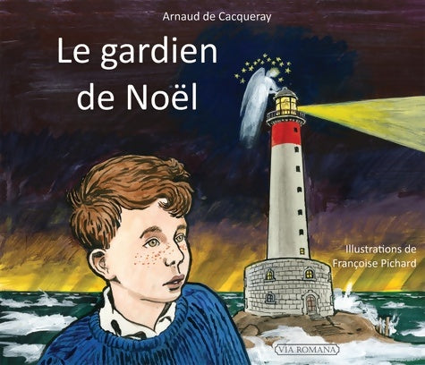 Livrenpoche : Le gardien de Noël - Arnaud De Cacqueray - Livre