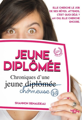 Livrenpoche : Jeune diplomée chroniques d'une jeune chômeuse - Shannon Renaudeau - Livre