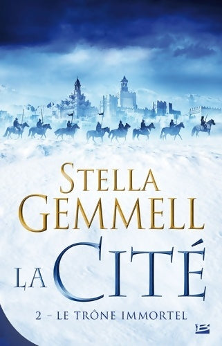 Livrenpoche : La Cité T2 : Le Trône immortel - Stella Gemmell - Livre