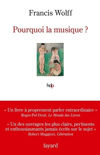 Livrenpoche : Pourquoi la musique ? - Francis Wolff - Livre