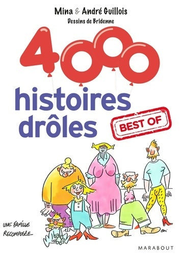 Livrenpoche : 4000 histoires drôles. Best of - Mina Guillois - Livre