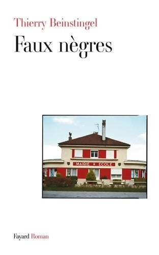 Livrenpoche : Faux nègres - Thierry Beinstingel - Livre