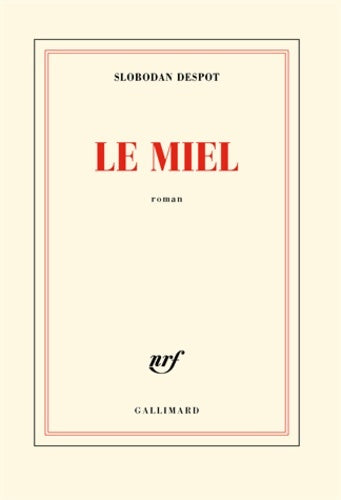 Livrenpoche : Le miel - Slobodan Despot - Livre