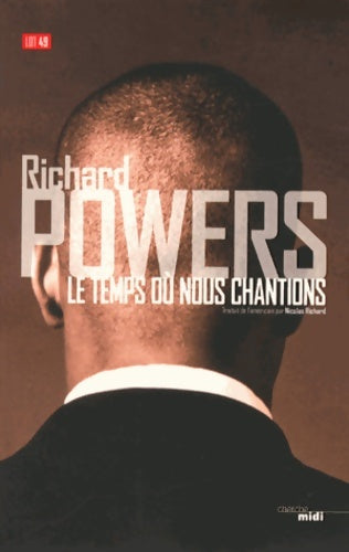 Livrenpoche : Le temps où nous chantions - Richard Powers - Livre