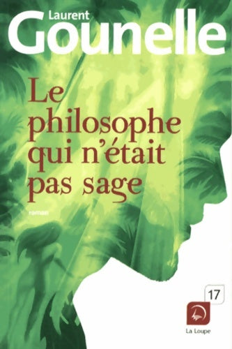 Livrenpoche : Le philosophe qui n'était pas sage - Laurent Gounelle - Livre