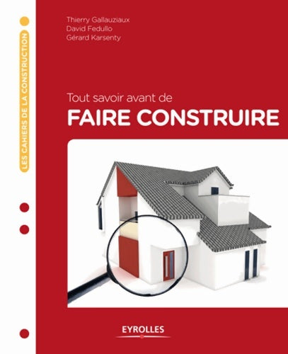 Livrenpoche : TOUT SAVOIR AVANT DE FAIRE CONSTRUIRE - David Fedullo - Livre