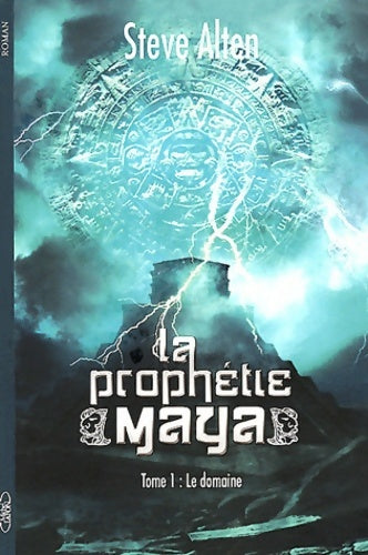 Livrenpoche : La prophétie maya - Steven Alten - Livre