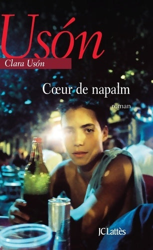 Livrenpoche : Coeur de napalm - Clara Usón - Livre