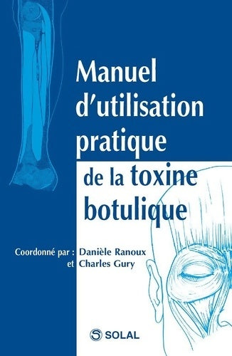 Livrenpoche : Manuel d'utilisation pratique de la toxine botulique - Danièle Ranoux - Livre