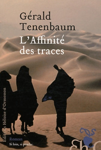 Livrenpoche : L'Affinité des traces - Gérald Tenenbaum - Livre