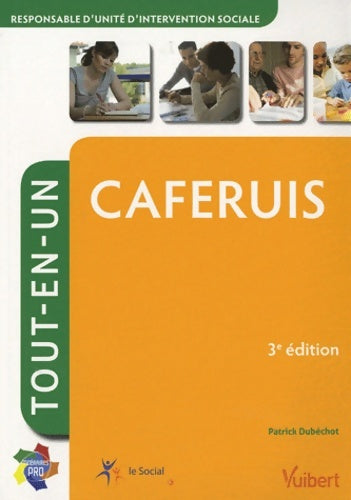 Livrenpoche : Caferuis - Tout-en-un - itinéraires pro - 3e édition - Patrick Dubéchot - Livre