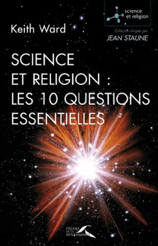 Livrenpoche : Science et religion : Les 10 questions essentielles - Keith Ward - Livre