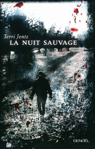 Livrenpoche : La nuit sauvage - Terri Jentz - Livre