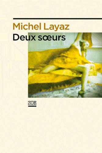 Livrenpoche : Deux soeurs - Michel Layaz - Livre