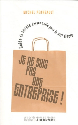 Livrenpoche : Je ne suis pas une entreprise ! - Michel Perreault - Livre