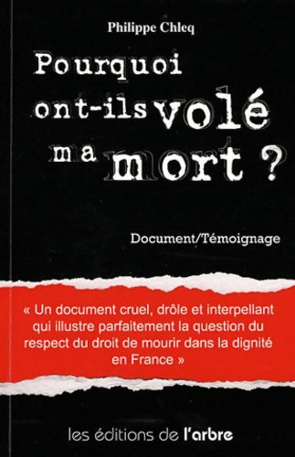 Livrenpoche : Pourquoi ont-ils volé ma mort ? - Philippe Chleq - Livre