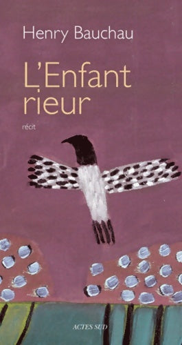 Livrenpoche : L'enfant rieur - Henry Bauchau - Livre