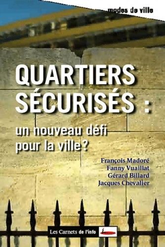 Livrenpoche : Quartiers sécurisés - Un nouveau défi pour la ville ? - Collectif - Livre