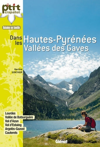 Livrenpoche : Hautes-Pyrénées : Vallées des Gaves: 28 itinéraires - Martine Gonthier - Livre