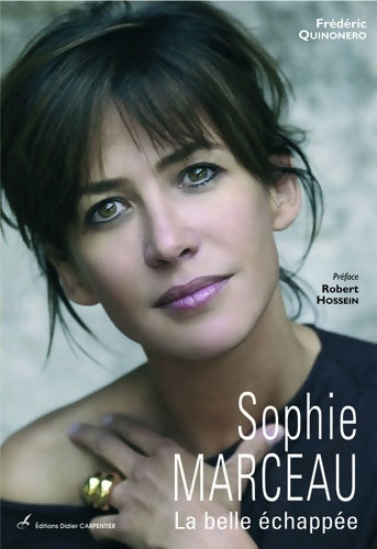 Livrenpoche : Sophie Marceau : La belle échappée - Frédéric Quinonero - Livre