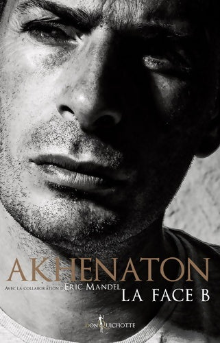 Livrenpoche : La face B - Akhenaton, Eric Mandel - Livre