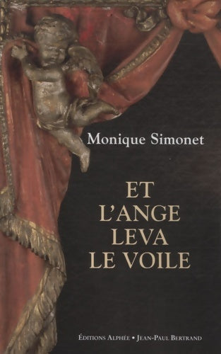 Livrenpoche : Et l'ange leva le voile - Monique Simonet - Livre