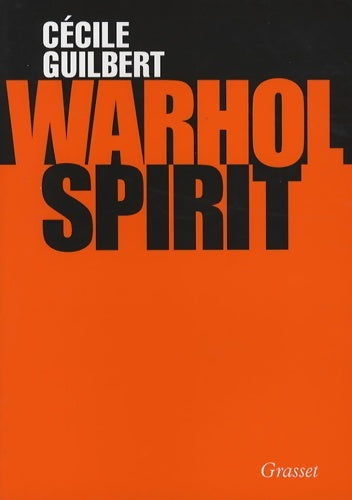 Livrenpoche : Warhol spirit - Cécile Guilbert - Livre