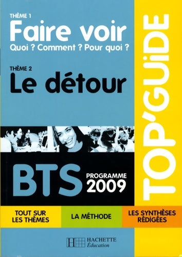 Livrenpoche : BTS Thème 1 : Faire voir quoi ? comment ? pour qui ? Thème 2 : le détour - Catherine Duffau - Livre