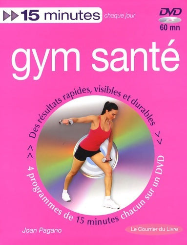Livrenpoche : Gym santé : Tonus minceur et souplesse - Joan Pagano - Livre