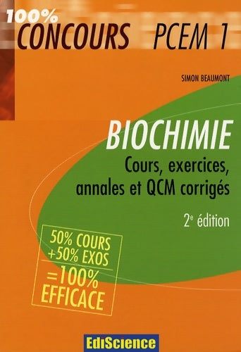 Livrenpoche : Biochimie PCEM 1 : Cours exercices annales et QCM corrigés - Simon Beaumont - Livre