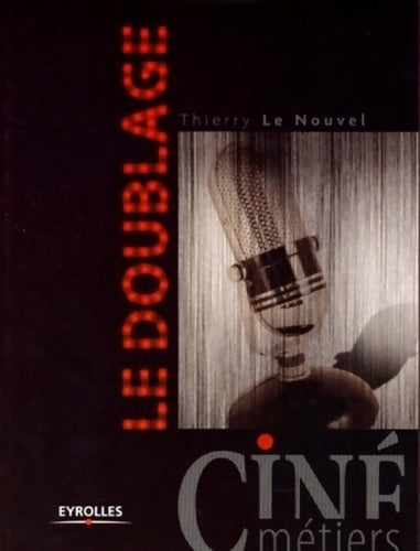 Livrenpoche : Le doublage - Thierry Le Nouvel - Livre
