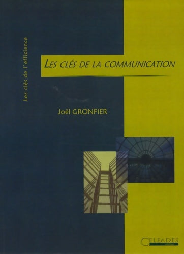 Livrenpoche : Les clés de la communication - Joël Gronfier - Livre