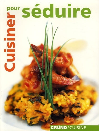 Livrenpoche : Cuisiner pour séduire - Françoise Guiramand - Livre