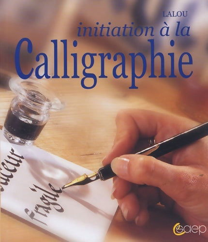 Livrenpoche : Initiation à la calligraphie - Lalou - Livre