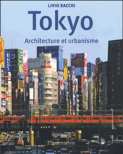 Livrenpoche : Tokyo - Livio Sacchi - Livre