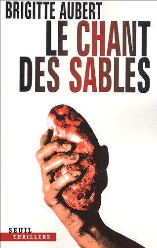 Livrenpoche : Le chant des sables - Brigitte Aubert - Livre