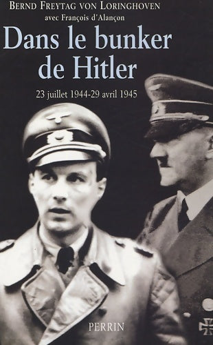 Livrenpoche : Dans le bunker de Hitler - Bernd Freytag Von Loringhoven - Livre