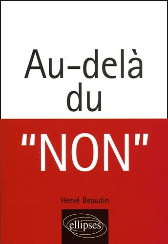 Livrenpoche : Au-delà du NON - Hervé Beaudin - Livre