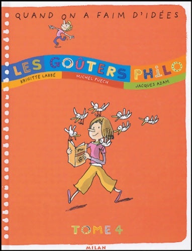 Livrenpoche : Les goûters Philo : Tome IV - Brigitte Labbé - Livre