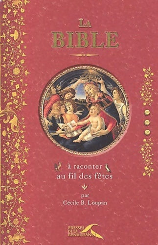 Livrenpoche : La Bible à raconter au fil des fêtes - Cécile B. Loupan - Livre