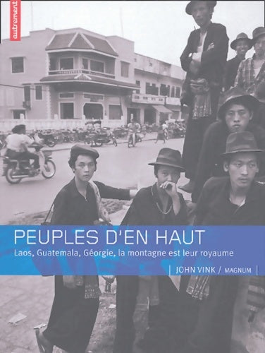 Livrenpoche : Peuples d'en Haut - John Vink - Livre