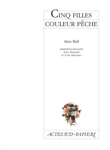 Livrenpoche : Cinq filles couleur pêche - Alan Ball - Livre