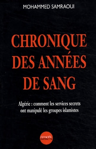 Livrenpoche : Chronique des années de sang - Mohamed Samraoui - Livre