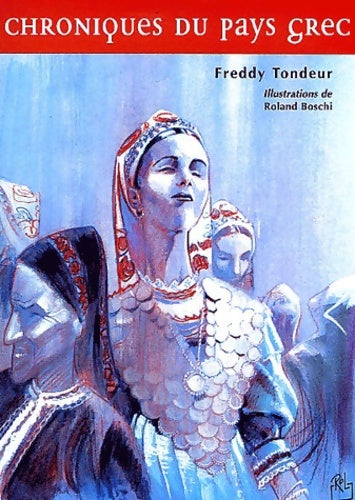 Livrenpoche : Chroniques du pays grec - Freddy Tondeur - Livre