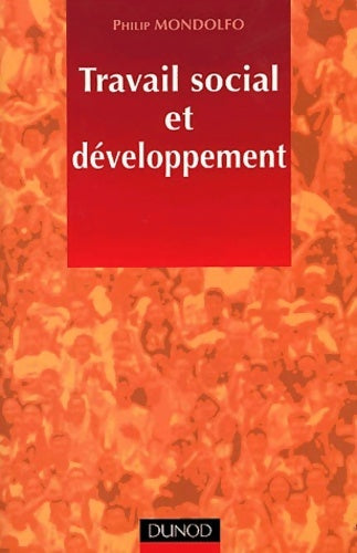 Livrenpoche : Travail social et développement - Philip Mondolfo - Livre