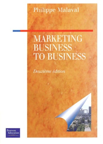 Livrenpoche : Marketing Business to Business - Philippe Malaval - Livre