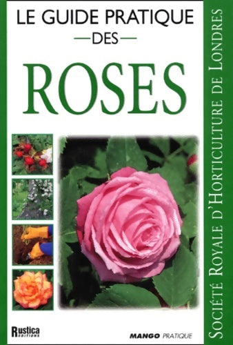 Livrenpoche : Le guide pratique des roses - Anonyme - Livre
